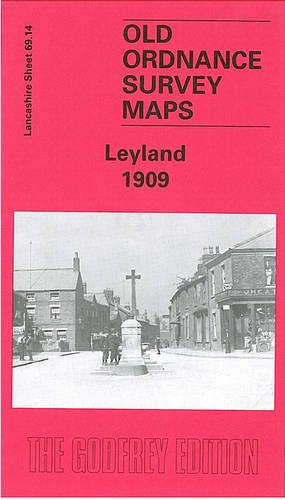 Leyland 1909: Lancashire Sheet 69.14 (Old O.S. Maps of Lancashire)