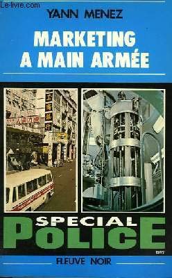 Marketing à main armée (Spécial police)