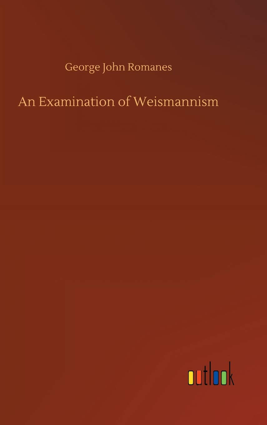 An Examination of Weismannism