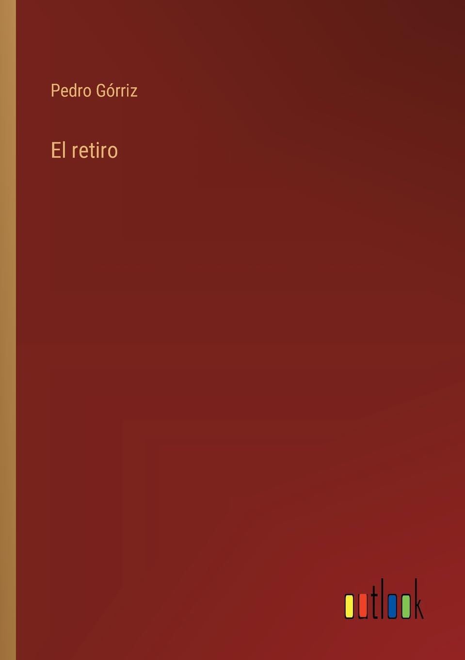 El retiro (Spanish Edition)