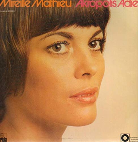 Mireille Mathieu - Akropolis Adieu - Ariola - 28161-8