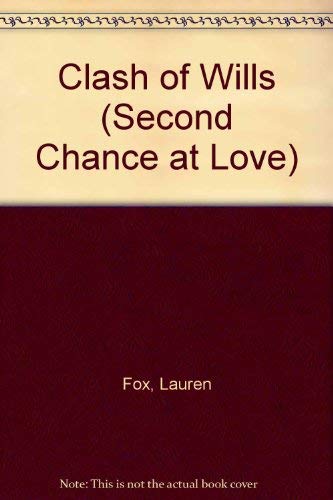 Clash of Wills (Second Chance at Love)