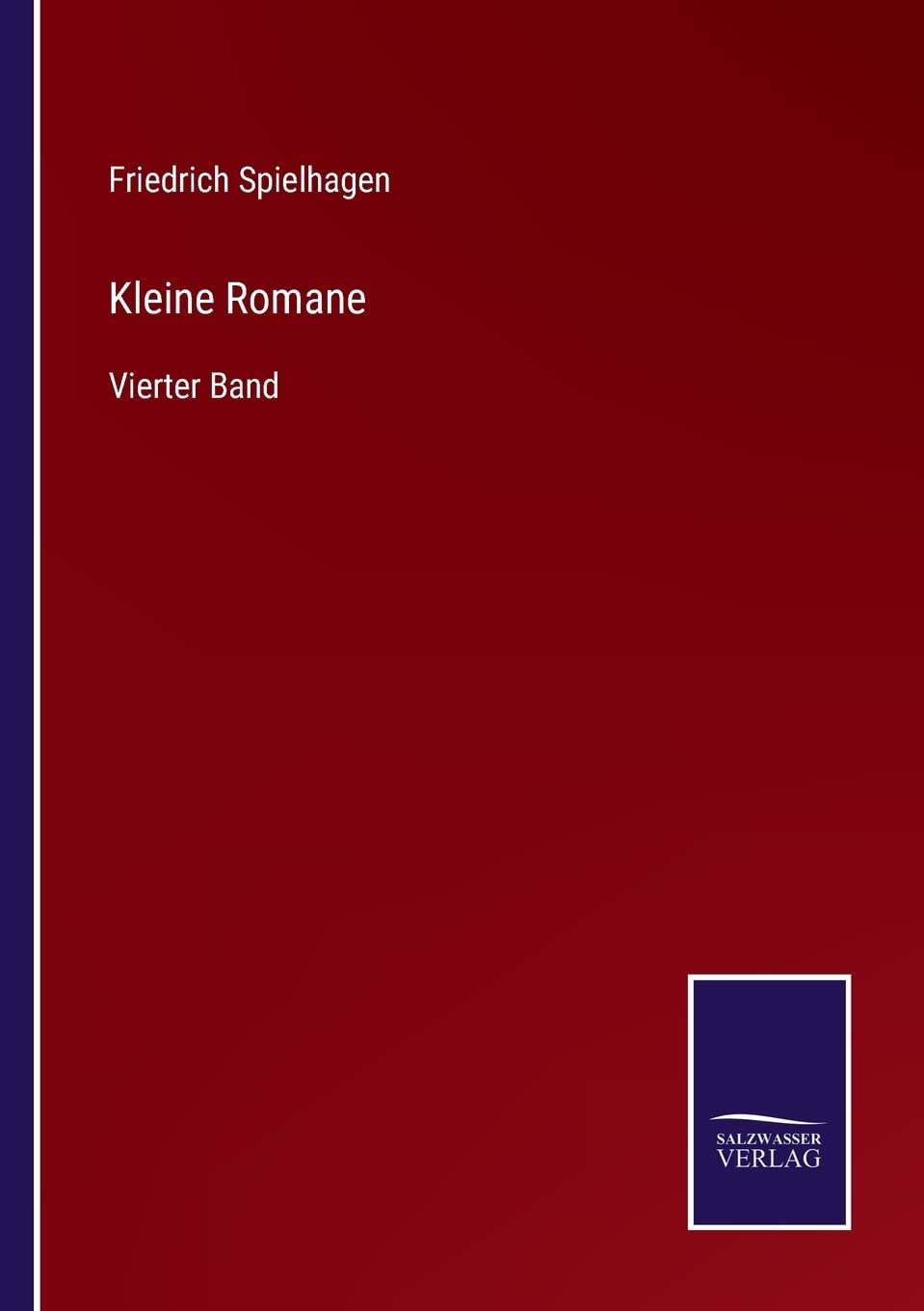 Kleine Romane: Vierter Band (German Edition)
