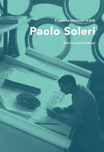 Conversations with Paolo Soleri
