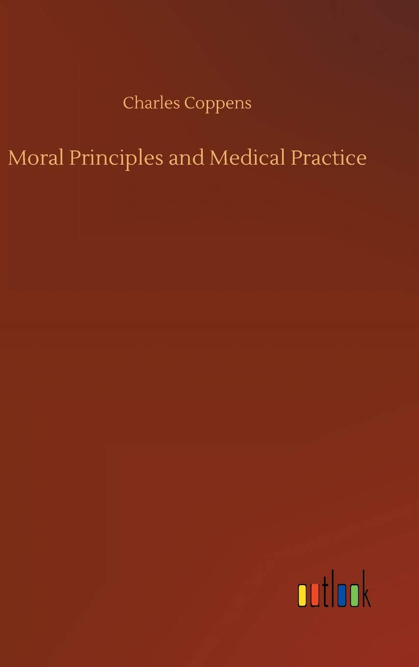 Moral Principles and Medical Practice