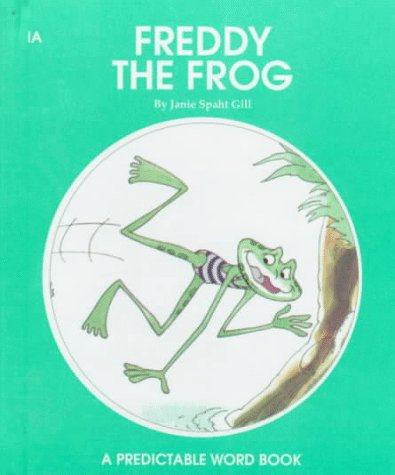Freddy the Frog (Predictable Word Book: Beginner, 1A)