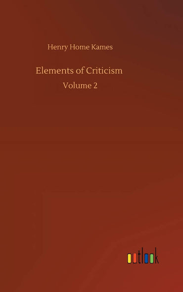 Elements of Criticism: Volume 2