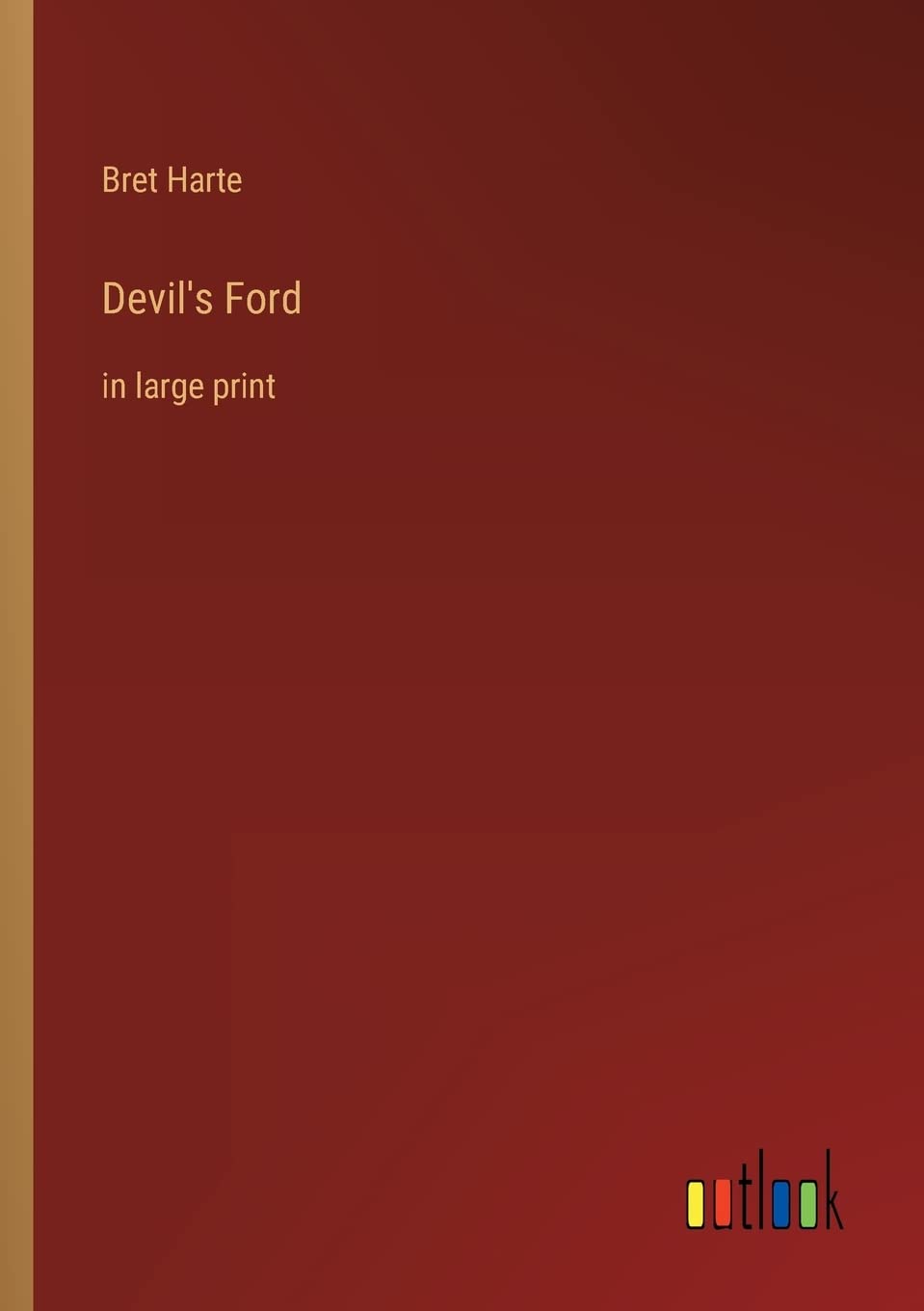 Devil's Ford: in large print