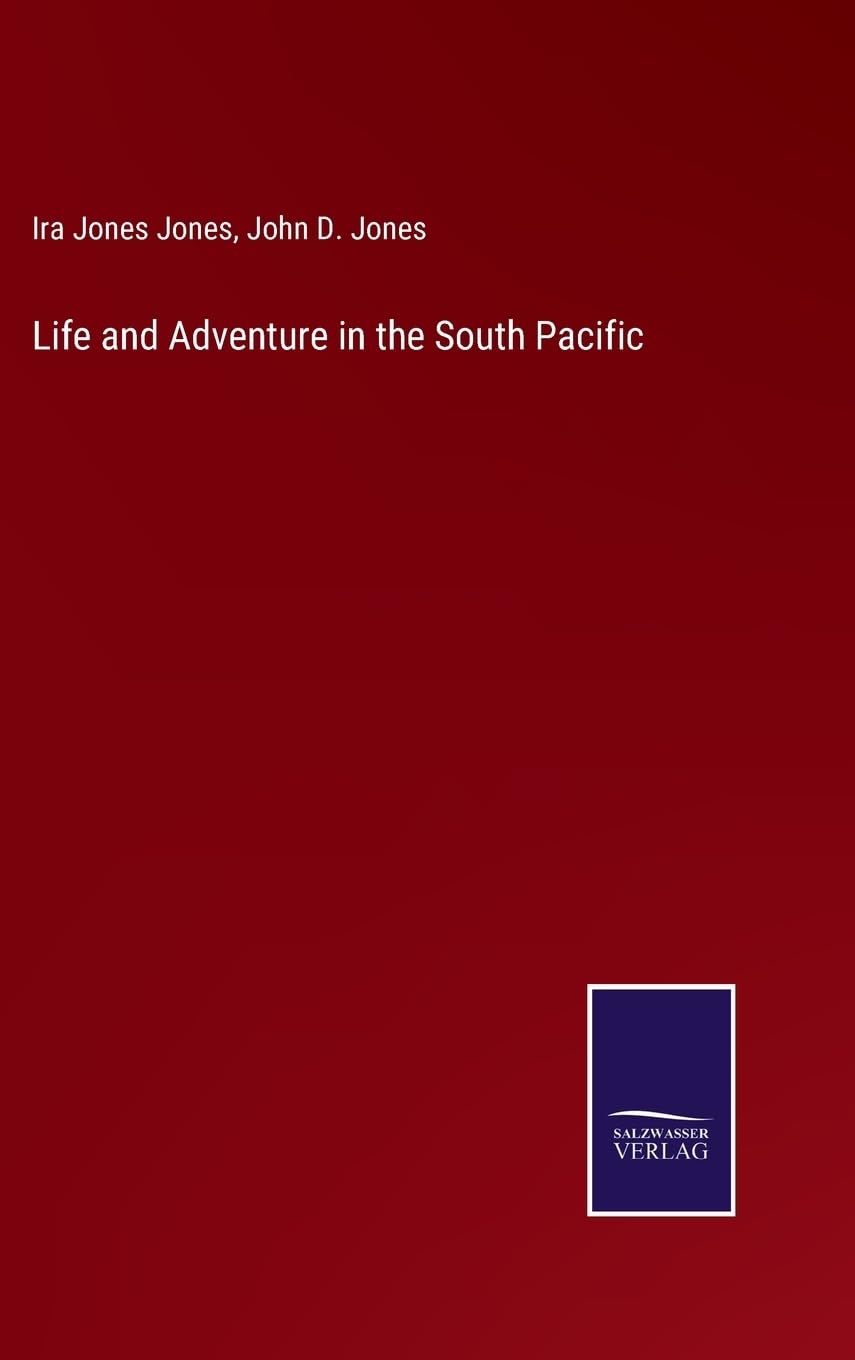 Life and Adventure in the South Pacific