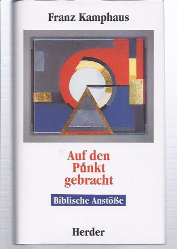 Auf den Punkt gebracht - Biblische Anstöße - bk2102