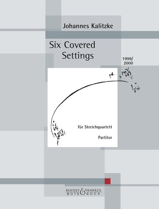 Six Covered Settings: string quartet. Partition.