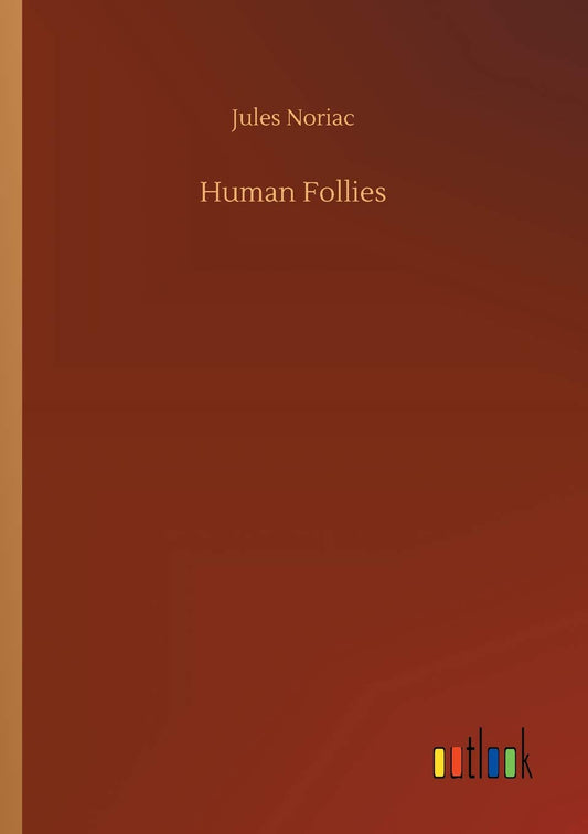 Human Follies