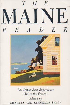 The Maine Reader: The Down East Experience 1614 to Present