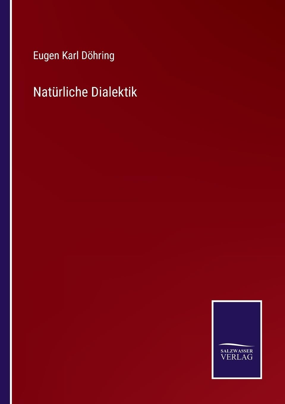 Natürliche Dialektik (German Edition)
