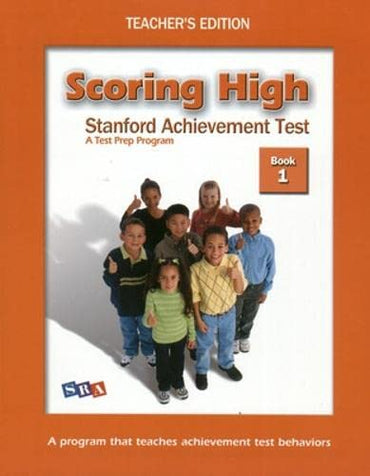 Scoring High: Stanford Achievement Test - A Test Prep Program, Teacher's Edition, Book 1