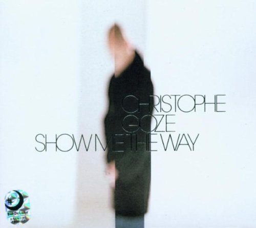 Show Me the Way by Christophe Goze (2002-07-23)
