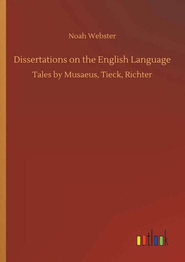 Dissertations on the English Language