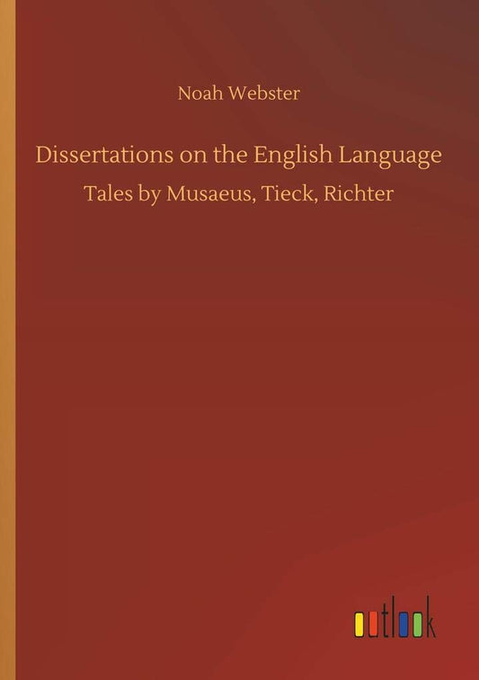 Dissertations on the English Language