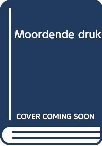 Moordende druk