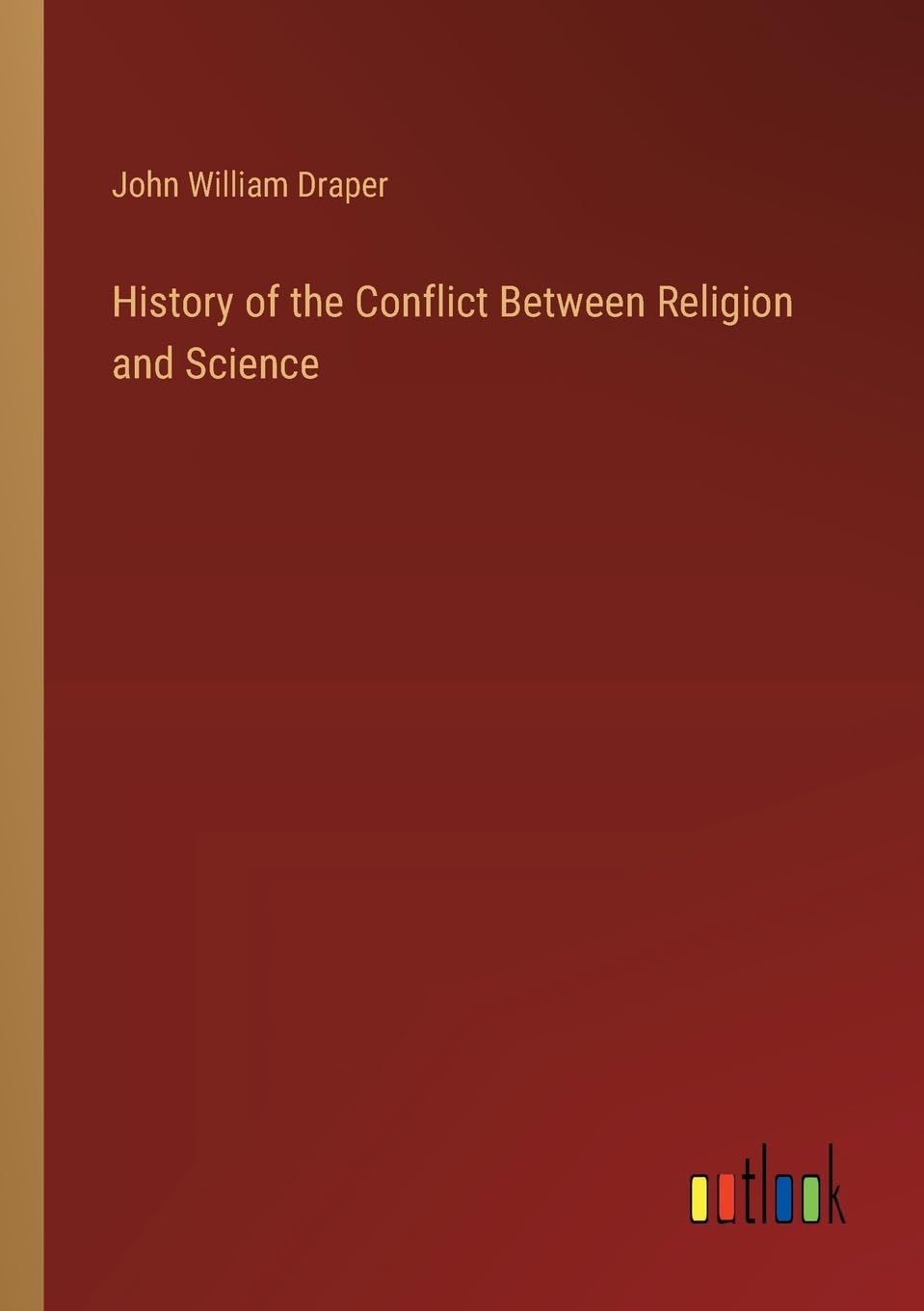 History of the Conflict Between Religion and Science