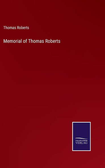 Memorial of Thomas Roberts