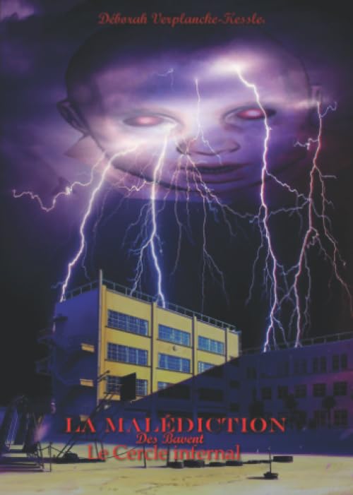 La Malédiction: Le cercle infernal (La Malédiction des Bavent) (French Edition)