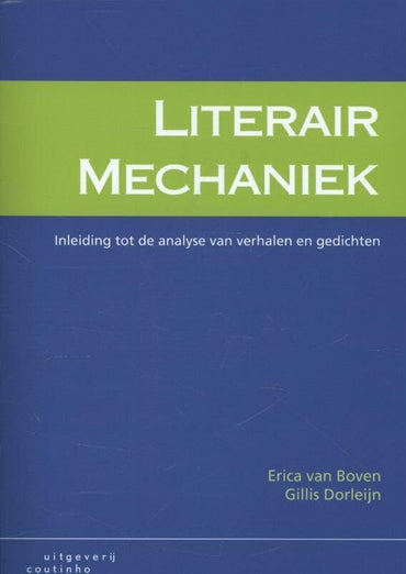 Literair mechaniek: inleiding tot de analyse van verhalen en gedichten