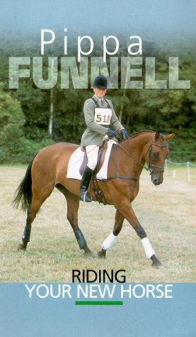 Pippa Funnell - Riding Your New Horse [VHS] [2003]