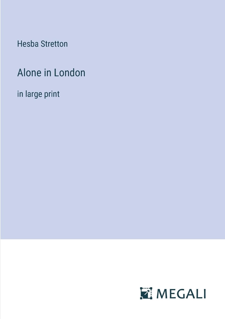 Alone in London: in large print