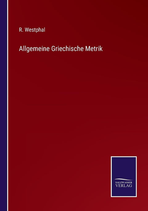 Allgemeine Griechische Metrik (German Edition)