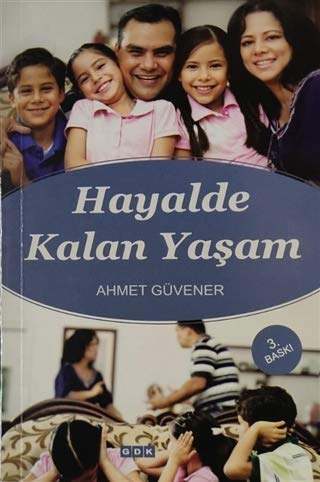 Hayalde Kalan Yasam
