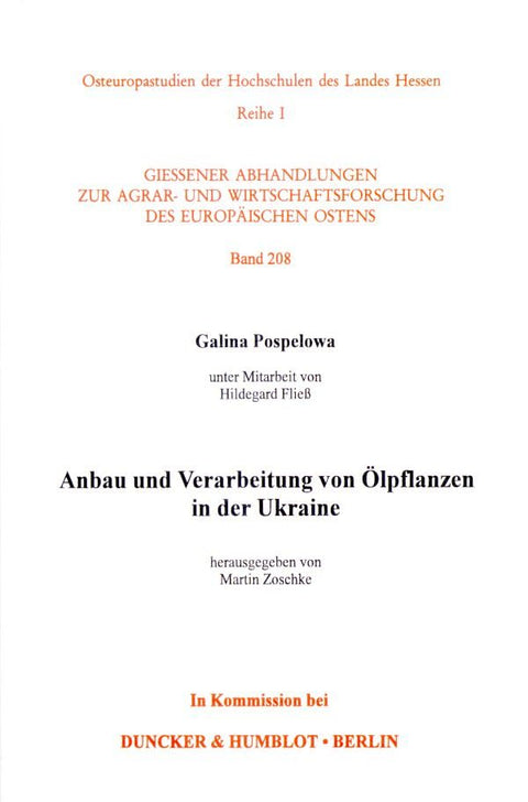 Anbau Und Verarbeitung Von Olpflanzen in Der Ukraine (Giessener Abhandlungen Zur Agrar Und Wirtschaftsforschung Des Euro