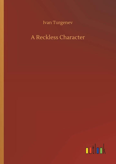 A Reckless Character