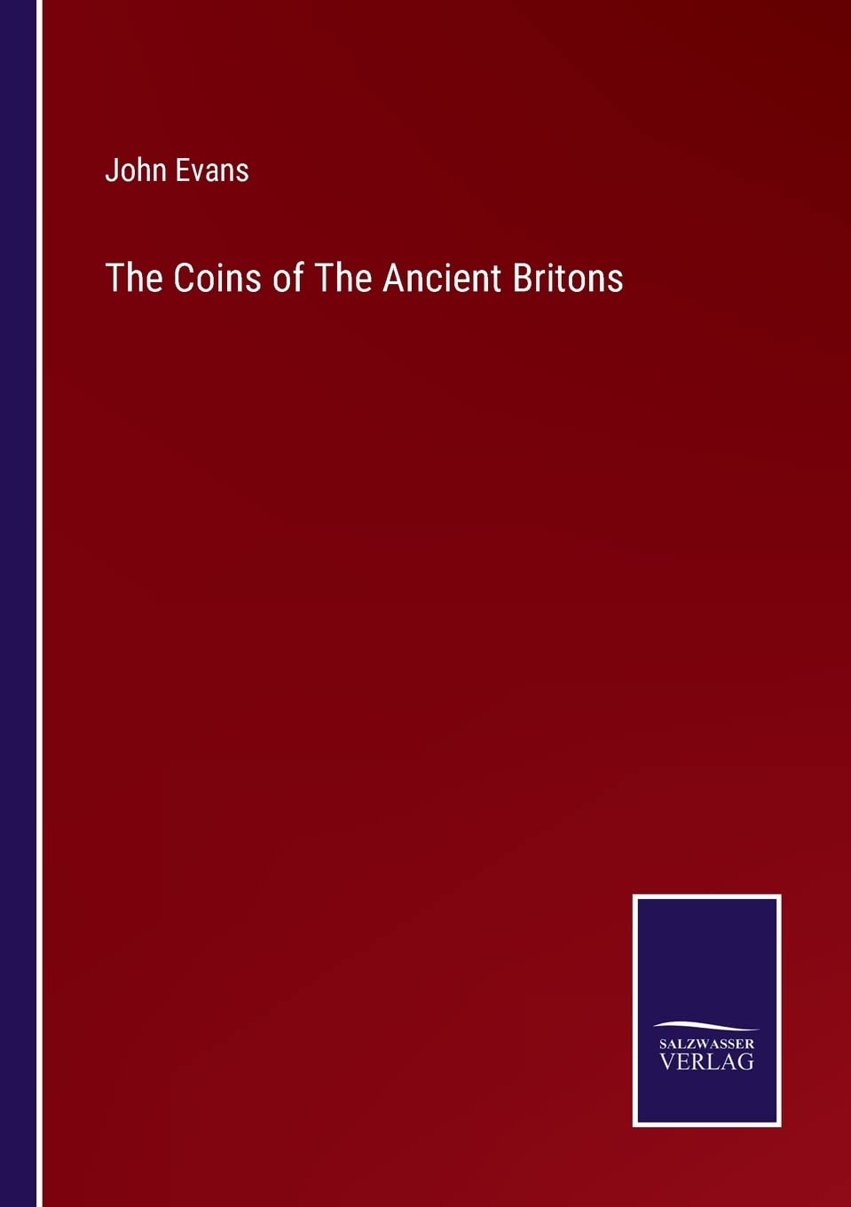 The Coins of The Ancient Britons