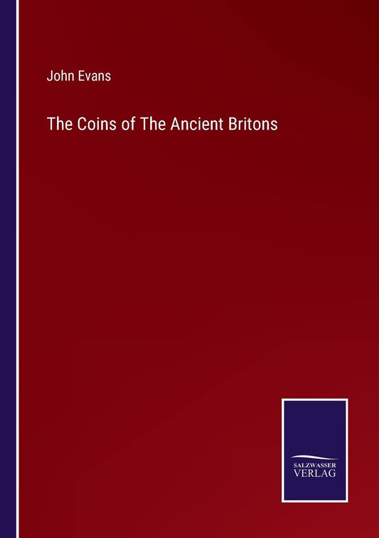 The Coins of The Ancient Britons