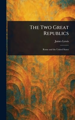 The Two Great Republics