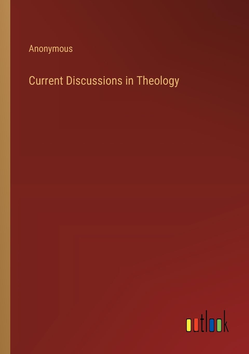 Current Discussions in Theology