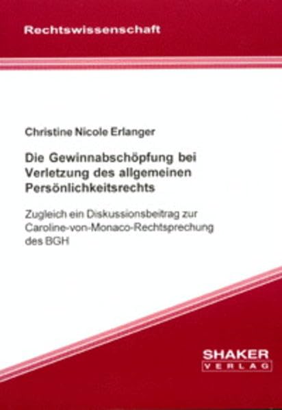 Erlanger, C: Gewinnabschöpfung bei Verletzung des allgemeine