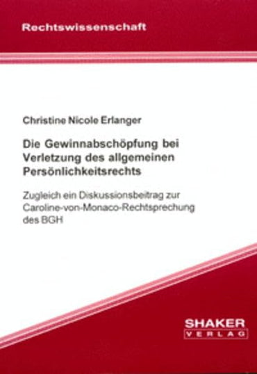Erlanger, C: Gewinnabschöpfung bei Verletzung des allgemeine
