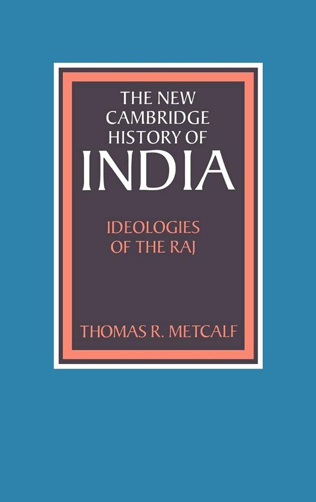 Ideologies of the Raj (The New Cambridge History of India)