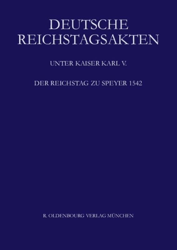 Der Reichstag zu Speyer 1542 (German Edition)