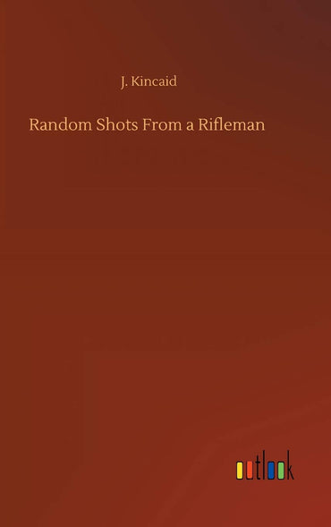 Random Shots From a Rifleman