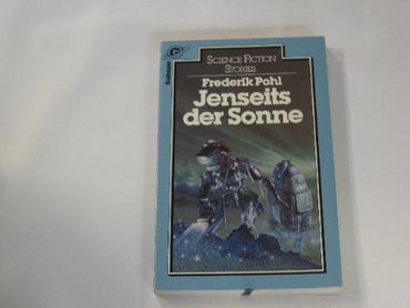 Jenseits der Sonne. Science Fiction-Stories