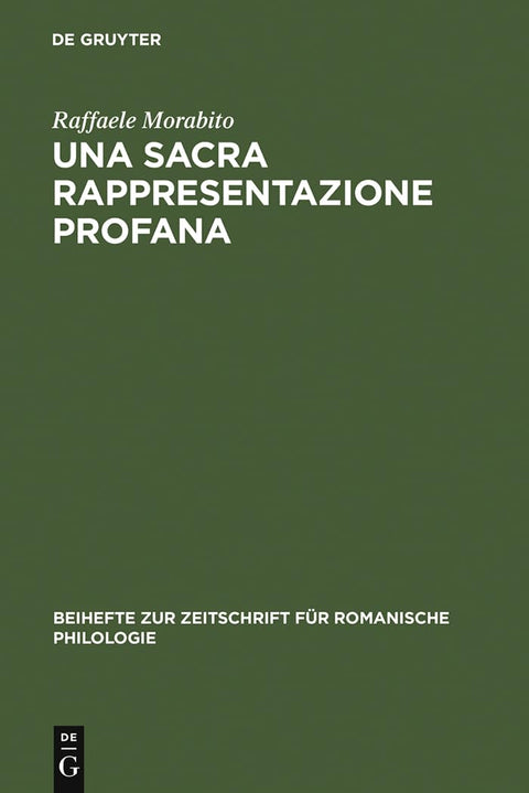Una sacra rappresentazione profana: Fortune di Griselda nel Quattrocento italiano (Beihefte zur Zeitschrift für romanisc
