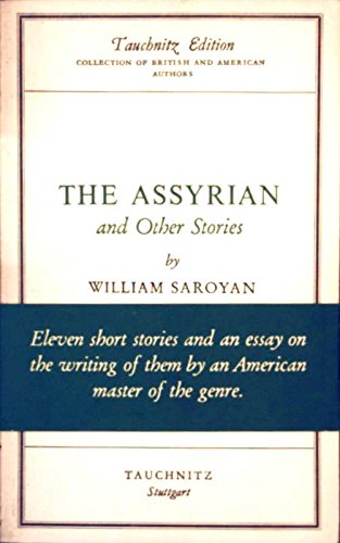 The Assyrian: And Other Stories (Tauchnitz Edition, New Series: 109)