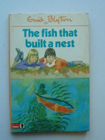 Fish That Built a Nest (Knight Books)