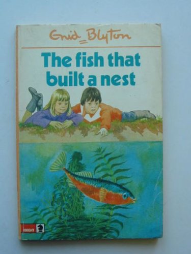 Fish That Built a Nest (Knight Books)