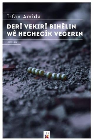Deri Vekiri Bihelin We Hechecik Vegerin