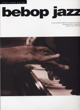 Bebop Jazz: Jazz Piano Solos