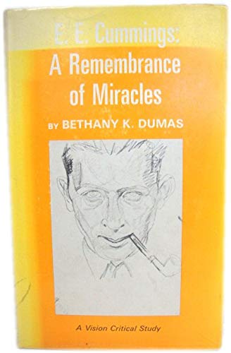 E.E.Cummings: A Remembrance of Miracles